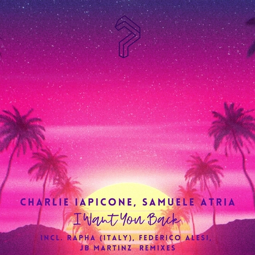 Charlie iapicone, Samuele Atria - I Want You Back [PE0072023]